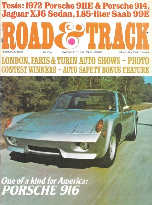 ROAD & TRACK 1972 FEB - PORSCHE 914/916/911E, JAG XJ6